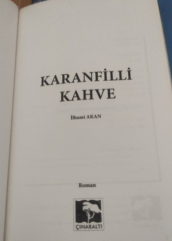  Beden Karanfilli Kahve Romanı - İlhamî Akan