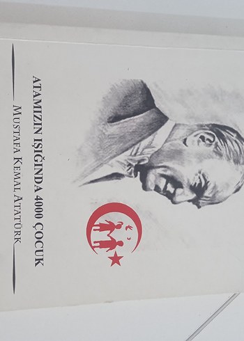 Atamızın Işığında 4000 Çocuk - Mustafa Kemal Atatürk