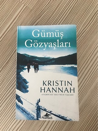 Kristin hannah - Gümüş gözyaşları kitap