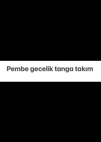 Pembe gecelik tanga takım