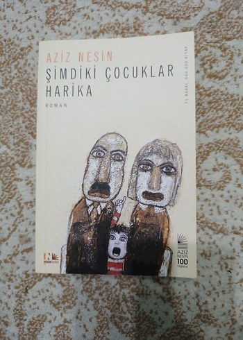 Aziz Nesin - Şimdiki Çocuklar Harika Roman