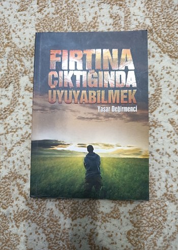 Fırtına Çıktığında Uyuyabilmek - Yaşar Değirmenci
