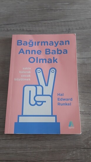 Bağırmayan Anne Baba Olmak