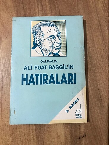 Ali Fuat Başgil?in hatıraları