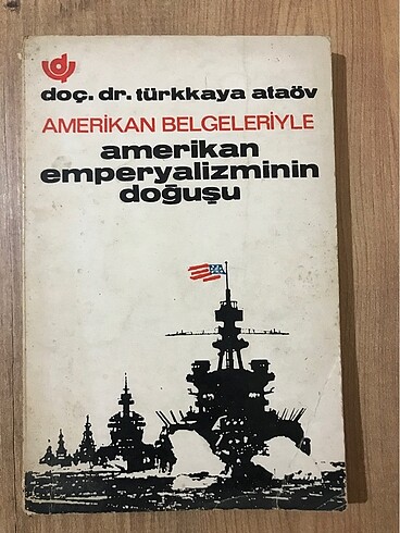 Amerikan Belgeleriyle Amerikan Emperyalizminin doğuşu