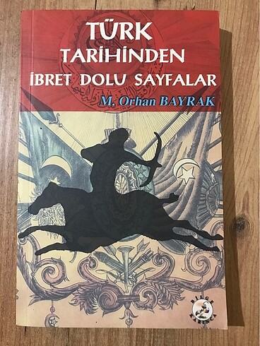 Türk Tarihinden ibret dolu sayfalar