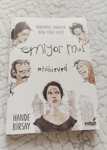 Mükemmel Annelik Beni Teğet Geçti - Hande Birsay