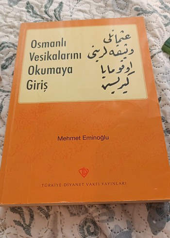 Osmanlı Vesikalarını Okumaya Giriş Kitabı