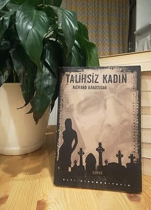 Talihsiz Kadın - Richard Brautigan