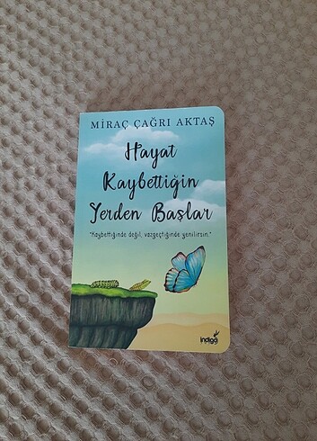 Hayat Kaybettiğin Yerden Başlar 