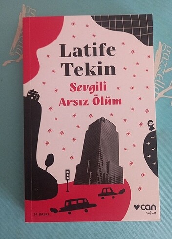 Latife Tekin Sevgili arsız ölüm