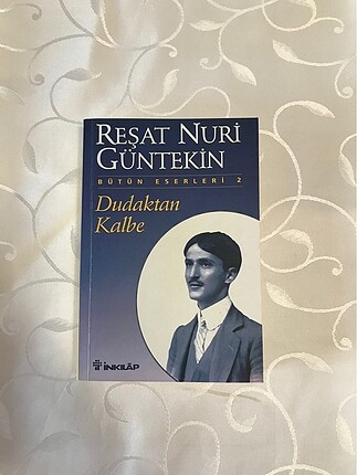 Dudaktan Kalbe - Reşat Nuri Güntekin