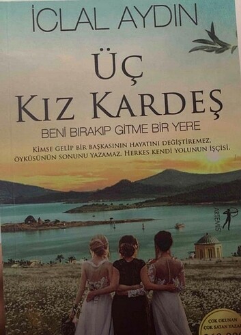 Üç kız kardeş İclal Aydın 