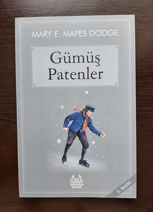 Gümüş Patenler - Mary E. Mapes Dodge