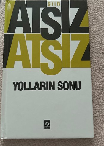 Atsız - Yolların Sonu Şiir Kitabı