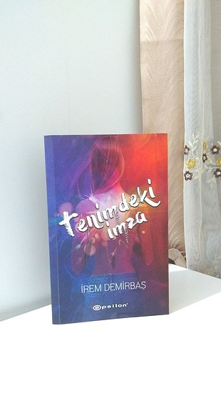 tenimdeki imza - İrem demirbaş ilk basım kitap 