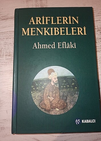 Ariflerin menkıbeleri - Ahmed eflakî 