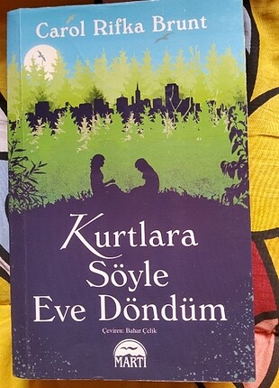 Kurtlara Söyle Eve Döndüm