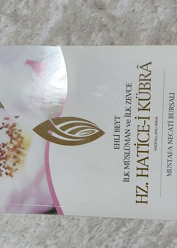 Hz. Hatice-i Kübrâ - İlk Müslüman Kadın ve İlk Zevce