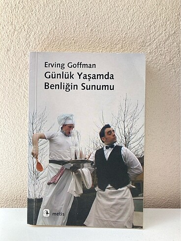 Günlük Yaşamda Benliğin Sunumu