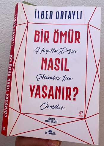 Bir Ömür Nasıl Yaşanır? - İlber Ortaylı
