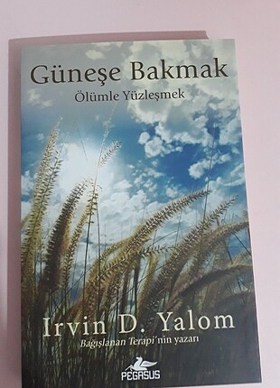 GÜNEŞE BAKMAK IRVIN YALOM