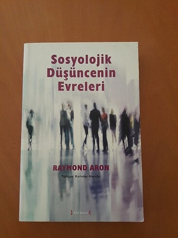 Sosyolojik Düşüncenin Evreleri Raymond Aron 2014 9. baskı