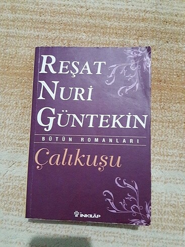 ÇALIKUŞU Reşat Nuri Güntekin