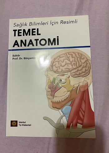 Sağlık Bilimleri için Temel Anatomi Kitabı