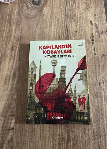 Kapiland'ın Kobayları - Miyase Sertbarut