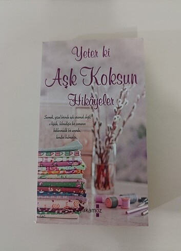 Yeter ki aşk koksun hikayeler 