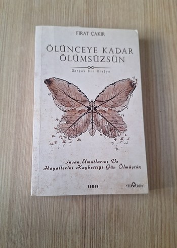 Ölünceye Kadar Ölümsüzsün - Fırat Çakır