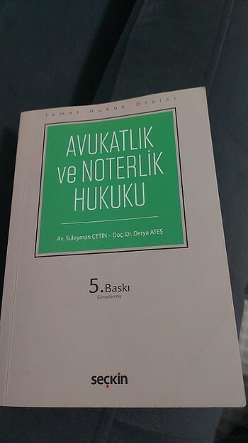 Avukatlık ve noterlik hukuku Süleyman çetin derya ateş