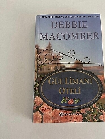 Debbie Macomber Gül Limanı Oteli