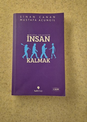 Dijital Gelecekte İnsan Kalmak - Sinan Canan