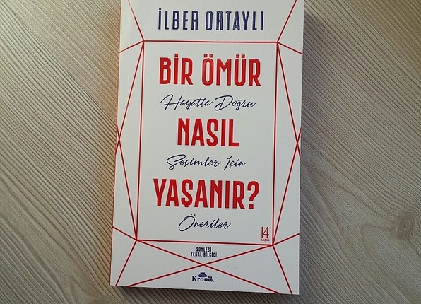 İlber Ortaylı Bir Ömür Nasıl Yaşanır