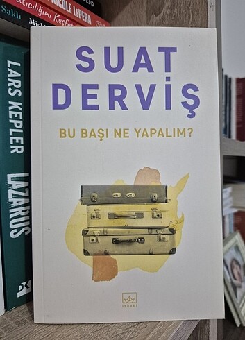 Bu başı ne yapalım / Suat Derviş