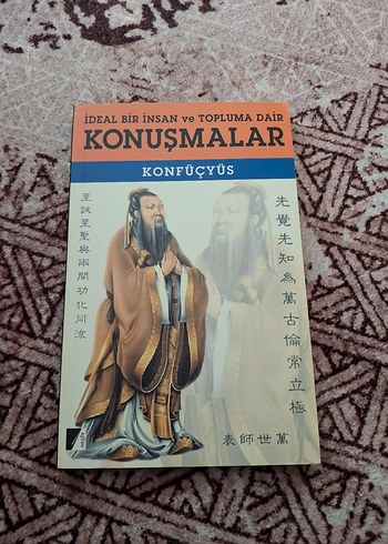 Konfüçyüs - İdeal Bir İnsan ve Topluma Dair Konuşmalar