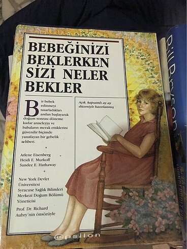 BEBEĞİNİZİ BEKLERKEN SİZİ NELER BEKLER ARLENE EİSENBERG