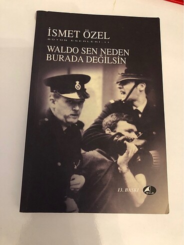 WALDO SEN NEDEN BURADA DEĞİLSİN İSMET ÖZEL