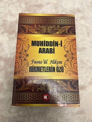 FÜSUSU'L - HİKEM HİKMETLERİN ÖZÜ MUHYİDDİN İBNİ ARABİ