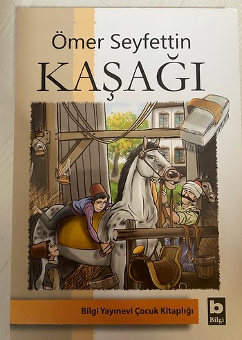 Ömer Seyfettin - Kaşağı Çocuk Kitabı