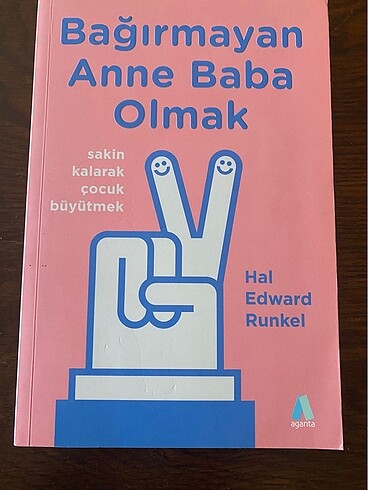 Bağırmayan Anne Baba Olmak