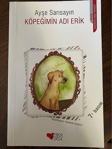 Köpeğimin Adı Erik Ayşe Sarısayın