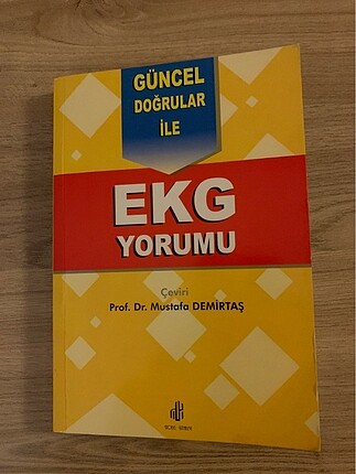 Güncel Doğrular ile EKG Yorumu