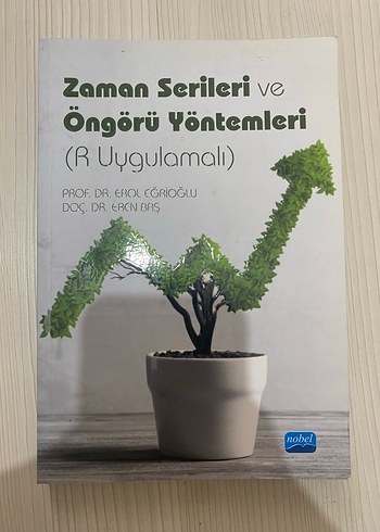 Zaman Serileri ve Öngörü Yöntemleri (R Uygulamalı)