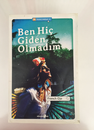 Ben hiç giden olmadı