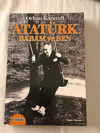 Atatürk babam ve ben