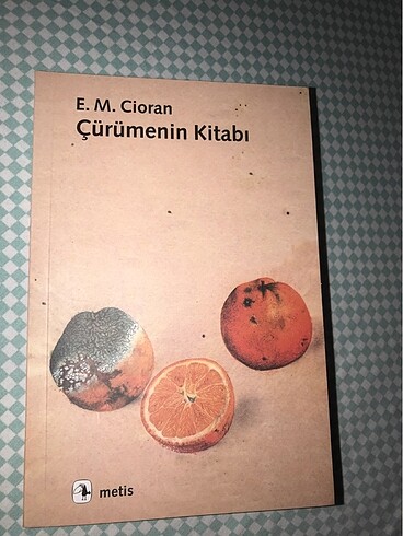 Çürümenin kitabı E.M. Cioran