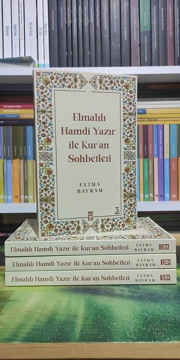 Elmalılı Hamdi Yazır ile Kur'an Sohbetleri - Fatma Bayram 